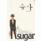 슈가 Sugar(단편) 이재숙
